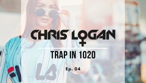 Image publishing: NEW EP BY DJ CHRIS LOGAN - "TRAP IN 1020"