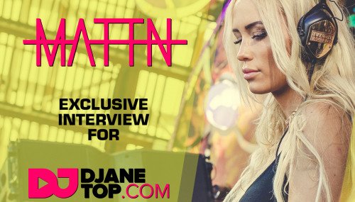 Image publishing: MATTN exclusive interview for DJANETOP.COM