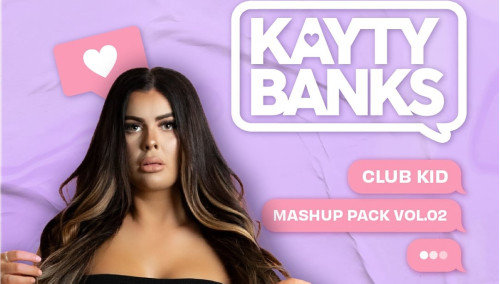 Image publishing: CLUB KID - DJ Kayty Banks Mashup pack volume two!