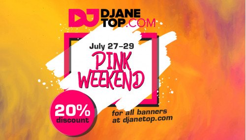 Image publishing: "PINK WEEKEND" (July 27-29) at DJANETOP.COM!